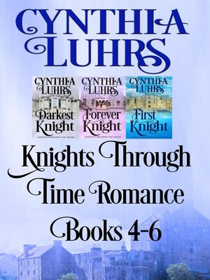 cover image of Knights Through Time Romance Books 4-6